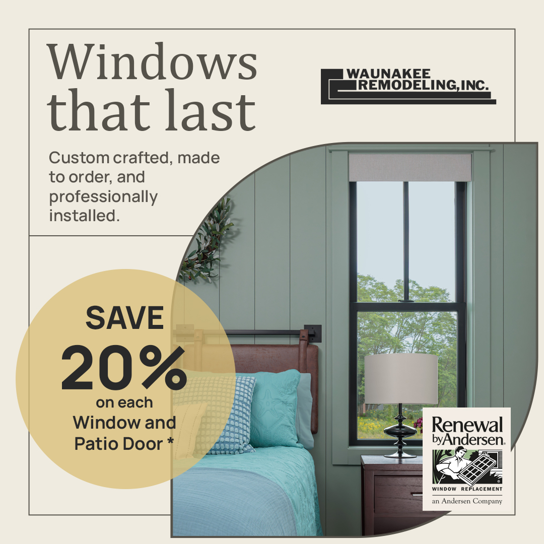 Waunakee Remodeling & Renewal by Andersen® Windows Promotions